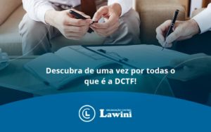 Dctf Contabil Lawini Contabilidade - Organização Contábil Lawini